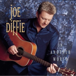 Joe Diffie - In Another World
